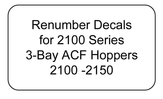 Decal Renumber Sets for 2100 Series 3-Bay ACF Hoppers 2100-2150
