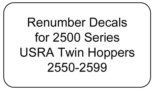 Decal Renumber Sets for 2550-2599 USRA Twin Hoppers