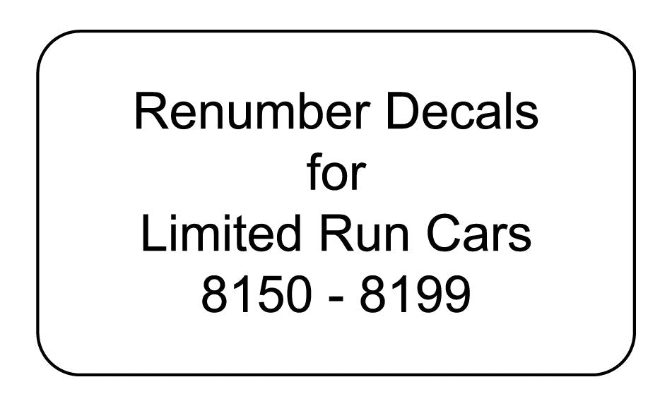 Decal Renumber Sets for Limited Run 8150 through 8199