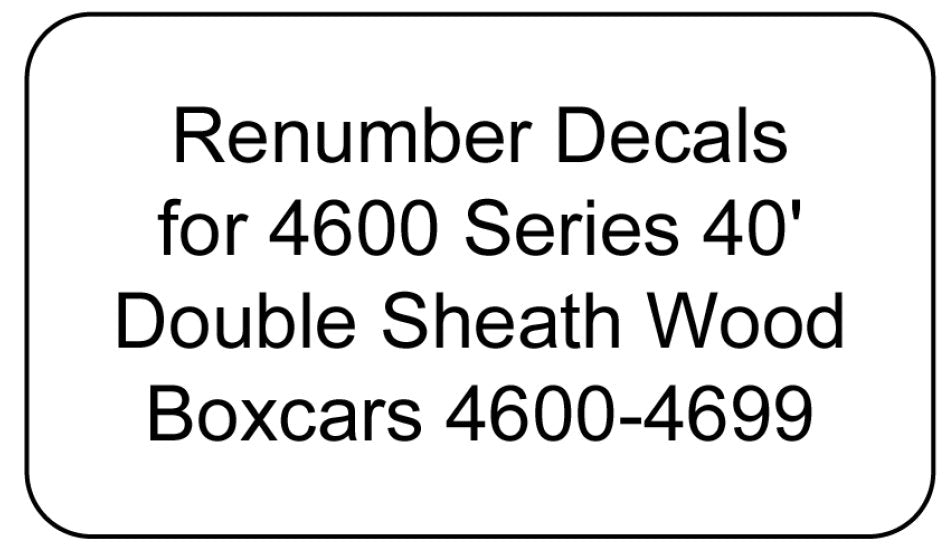 4600 Series Decal Renumber Sets 4600-4699