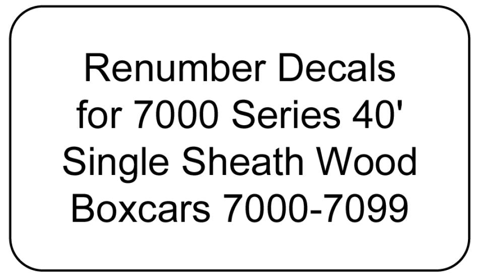 7000 Series Decal Renumber Sets 7000-7099