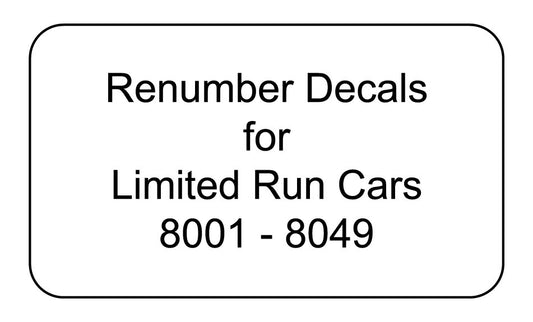 Decal Renumber Sets for Limited Run 8001 through 8049