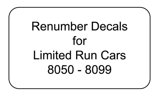 Decal Renumber Sets for Limited Run 8050 through 8099